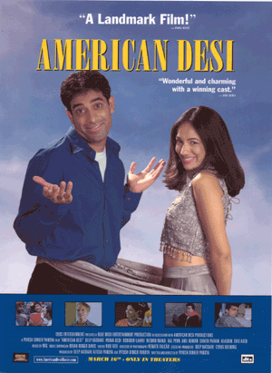 The American comedy "American Desi" was created in 2001 with Indian Influence. It follows the story of an American Indian boy and his struggle with assimilation of American culture into his Indian ethnicity.(American Desi - The Movie.)