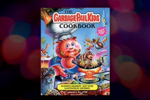 Autographed copy of The Garbage Pail Kids Cook Book by Elisabeth Weinberg